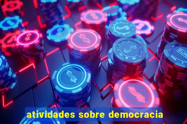 atividades sobre democracia